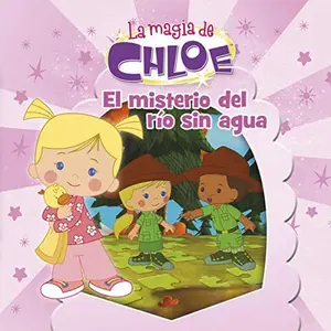 USED-El misterio del río sin agua (Un cuento de La magia de Chloe 6) by Varios autores (Hardcover)