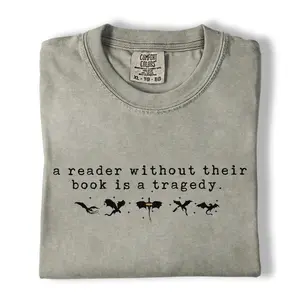 Comfort Colors Fourth Wing Shirt, A Reader Without Their Book Is a Tragedy Dragon Rider Graphic Tee, Fantasy Bookish T-Shirt for Readers, Gift for The Empyrean Fans