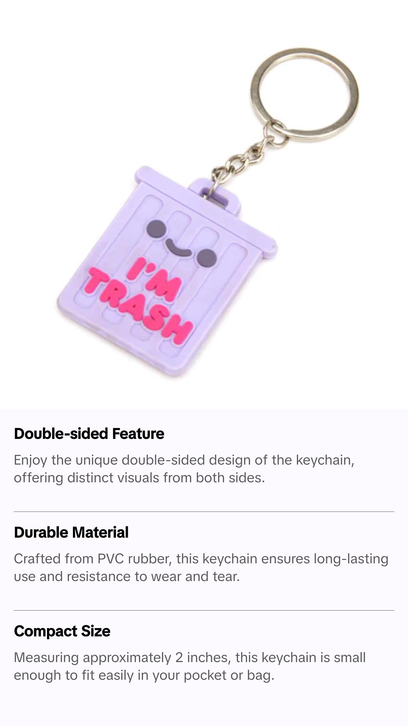 I'm Trash PVC Keychain