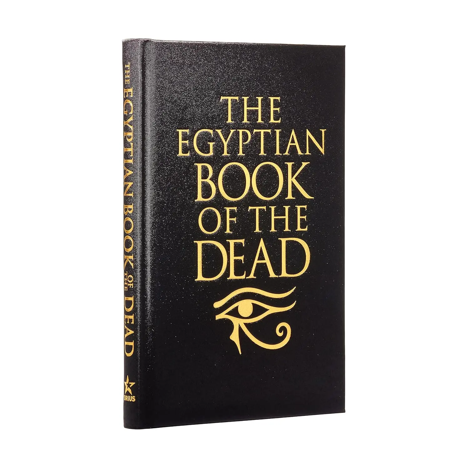 The Egyptian Book of the Dead: Ancient, Illustrated Deluxe Slipcase Hardcover Edition for History Enthusiasts Exploring Kings of Ancient Egypt