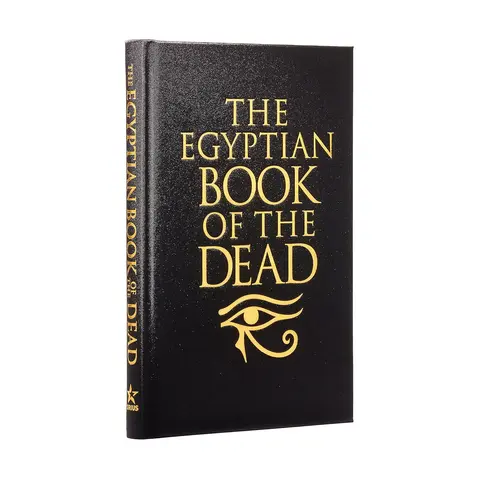 The Egyptian Book of the Dead: Ancient, Illustrated Deluxe Slipcase Hardcover Edition for History Enthusiasts Exploring Kings of Ancient Egypt
