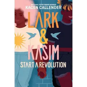 USED-Lark & Kasim Start a Revolution by Callender, Kacen (Hardcover)