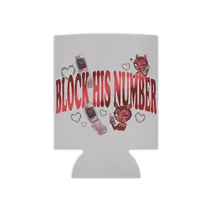 Block His Number Can Cooler | Can Cooler
