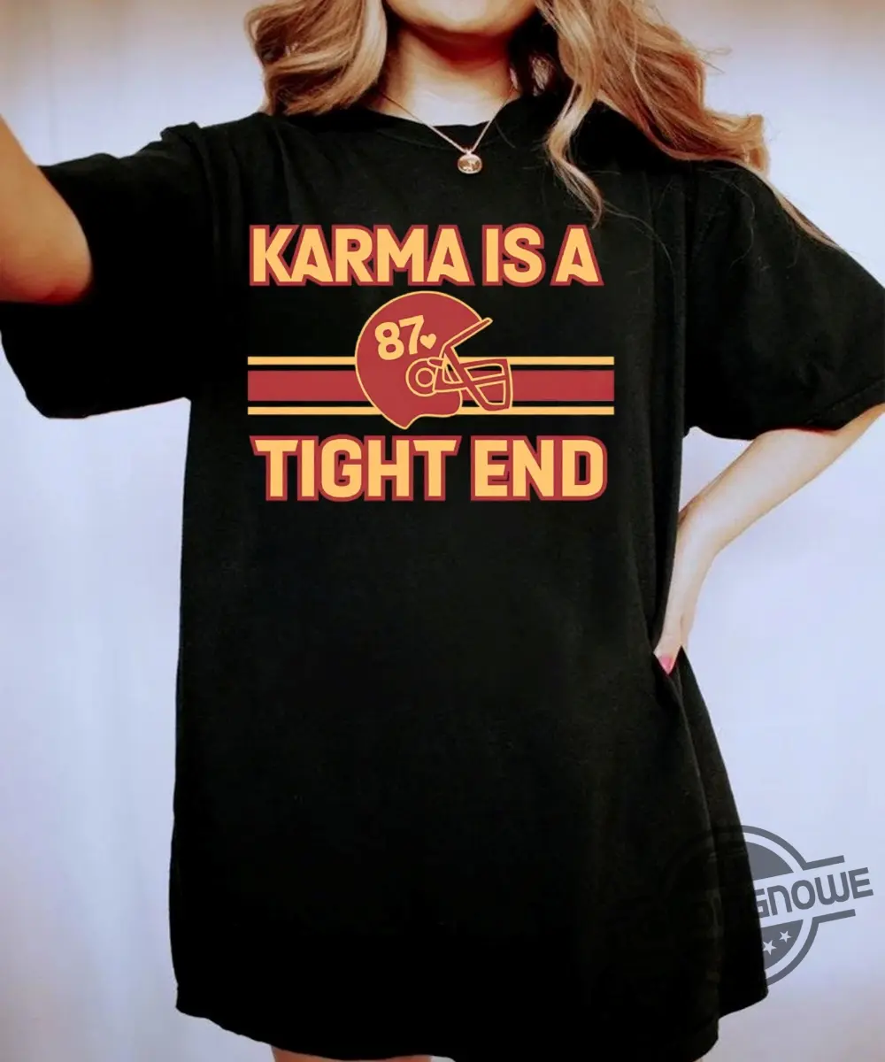 Karma Is My Tight End Shirt In My Kelce Era Shirt KC Football Shirt Football Era Shirt Dicks Sporting Goods