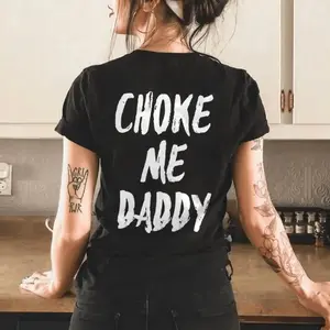 Men's Short-Sleeve Streetwear Top, 100% Cotton Unisex "Choke Me Daddy" Printed T-Shirt, Relaxed Casual Everyday Fit