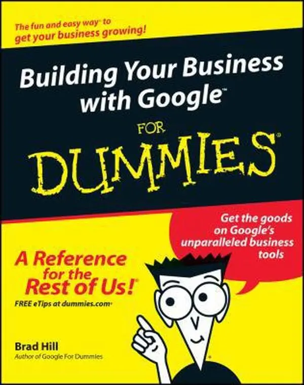 USED-Building Your Business With Google for Dummies by Brad Hill (Paperback)