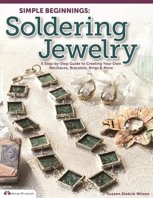 USED Book - Simple Beginnings: Soldering Jewelry: A Step-by-Step Guide for Good DIY Jewelry Making (Necklaces, Bracelets, Rings) with Tools & Design Originals for Beginner to Advanced Crafters by Suzann Sladcik Wilson (English Paperback)