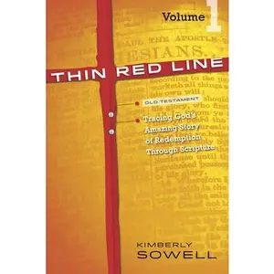 USED-Thin Red Line, Volume 1: Tracing God's Amazing Story of Redemption Through Scripture by Sowell, Kimberly (Paperback)