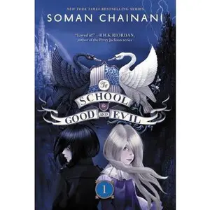 The School for Good and Evil: Now a Netflix Originals Movie -- Soman Chainani - Paperback
