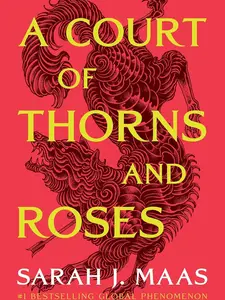 A Court of Thorns and Roses Paperback – Epic Fantasy Romance Novel Featuring Magic, Adventure, Fae Kingdoms, and Powerful Heroines