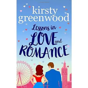 USED-Lessons in Love and Romance: The funniest romcom you'll read this year! by Kirsty Greenwood (Paperback)