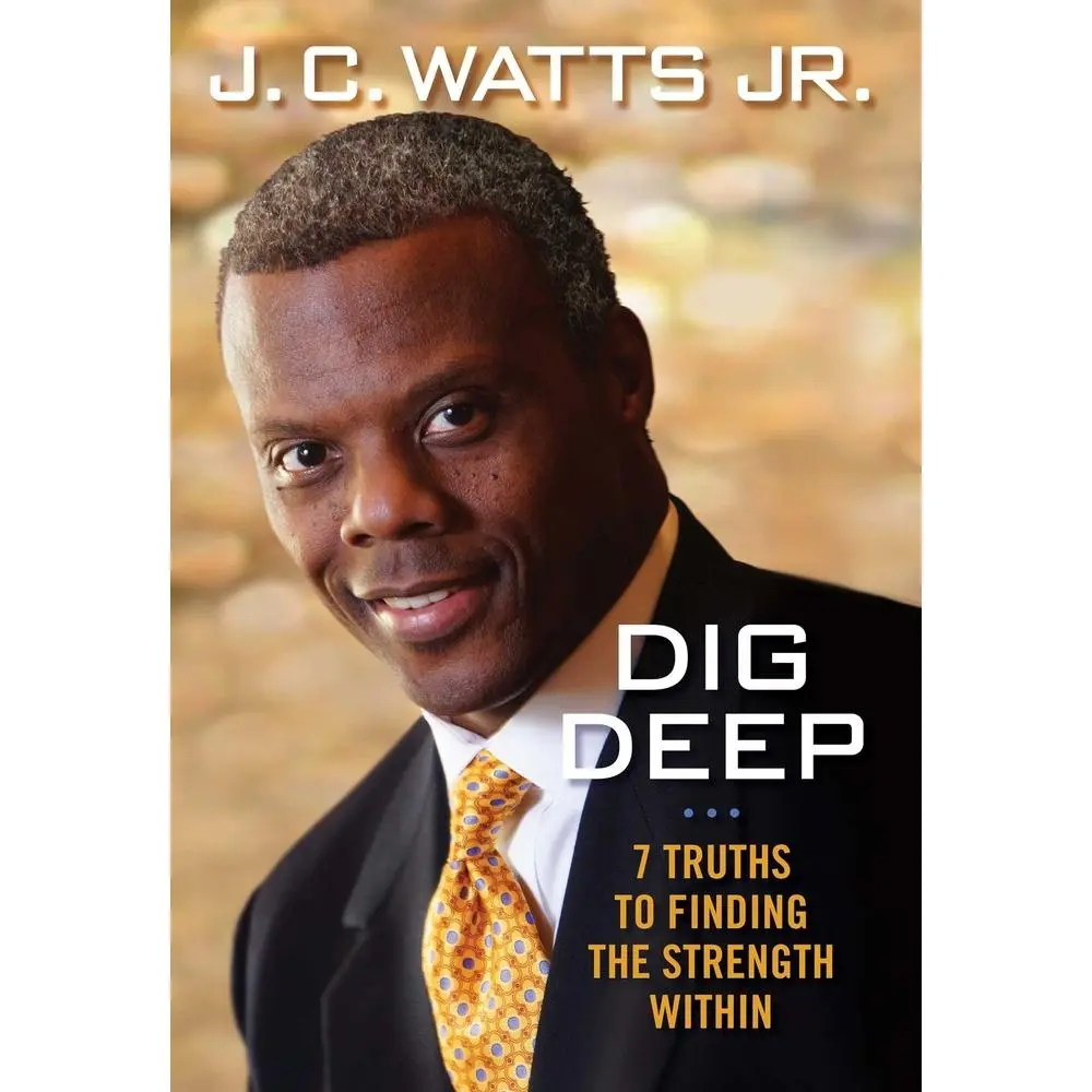 USED-Dig Deep: 7 Truths to Finding the Strength Within by Watts, Jc (Hardcover)