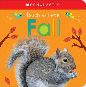 USED-Touch and Feel Fall: Scholastic Early Learners (Touch and Feel) by Scholastic (Board book)
