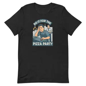 Do It For The Pizza Party Funny Factory Worker T-Shirt