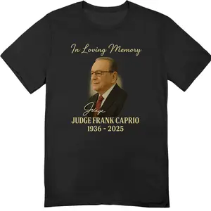 In Loving Memory Frank Caprio T-shirt – RIP Memorial Tee Honoring the Nicest Judge – Frank Caprio Quotes Shirt for Men and Women