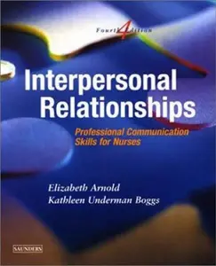 USED-Interpersonal Relationships: Professional Communication Skills for Nurses by Kathleen Underman Boggs PhD  FNP-CS (Paperback)