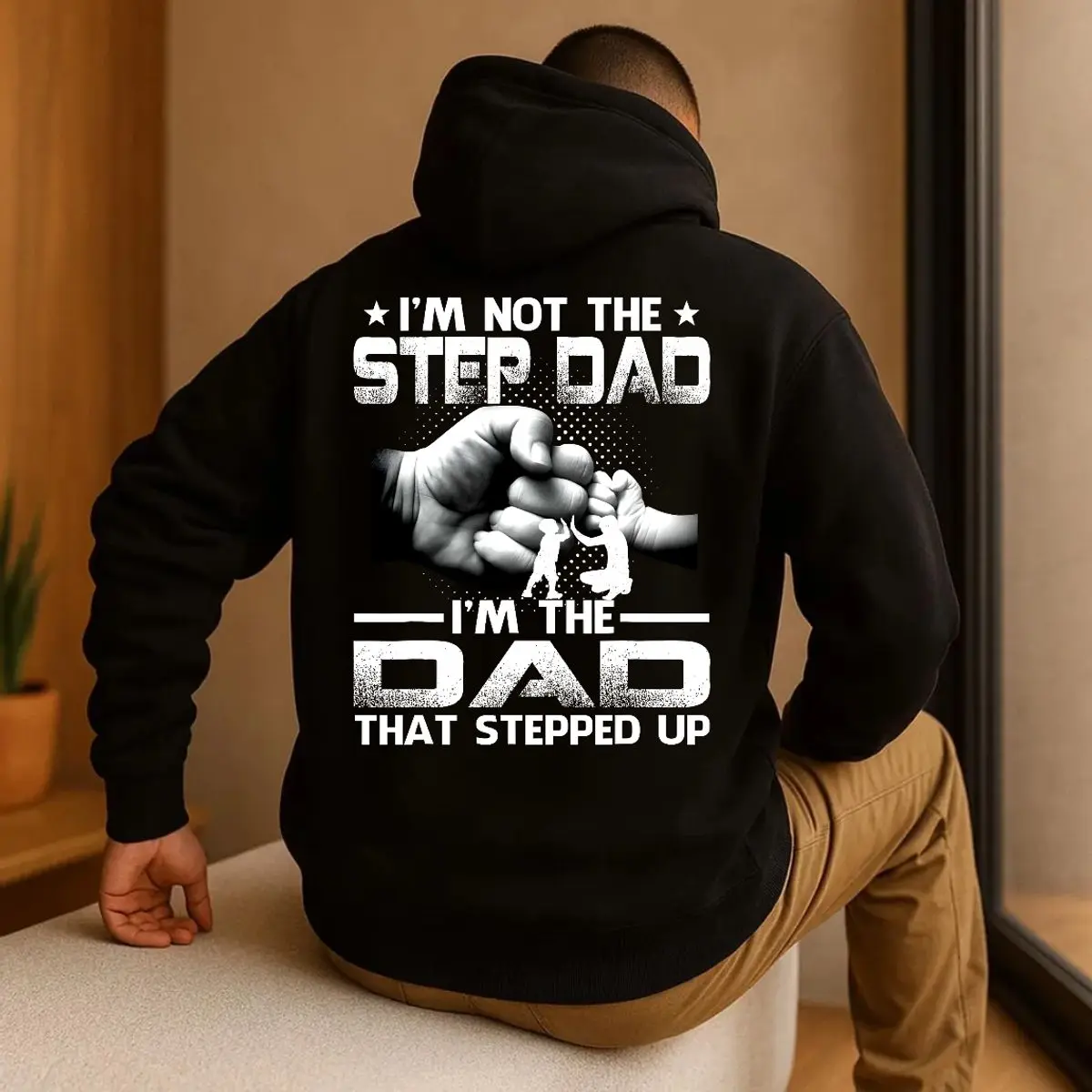 I'm Not The Stepdad I'm The Dad That Stepped Up Hoodie Back Print, Vintage Bonus Dad Shirt, Christmas Fathers Day Gift, Stepfather Sweatshirt, Unisex Crewneck Pullover Tee, Casual Clothing