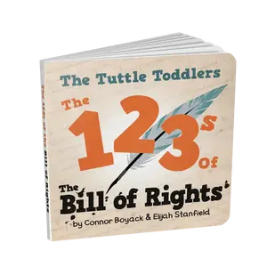The Tuttle Toddlers 123s of the Bill of Rights