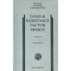 USED-Manual of Steel Construction Load and Resistance Factor Design, Vol. 2: Connections by american institute of steel construction (Hardcover)