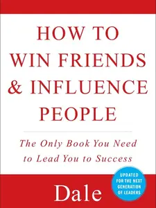 How to Win Friends & Influence People (Dale Carnegie Books)