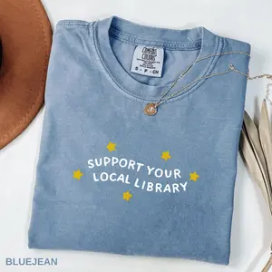 Comfort Colors Support Your Local Library Tshirt, Librarian T-Shirt, Public Resources, Reader Gift for Librarian Lovers