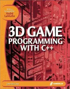 USED-3D Game Programming with C++: Learn the Insider Secrets of Today's Professional Game Developers by John De Goes (Paperback)