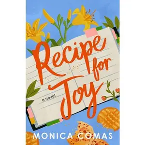 Recipe for Joy -- Monica Comas, Paperback