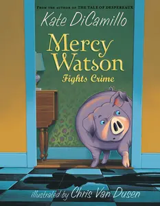 USED-Mercy Watson Fights Crime: (A Funny and Heartwarming Chapter Book about a Lovable, Toast-Eating Pig - Perfect for Early Readers and Kids Ages 5-7 in G by DiCamillo, Kate (Paperback)