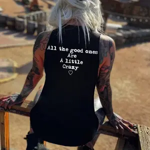 All The Good Ones Are A Little Crazy Tank Top