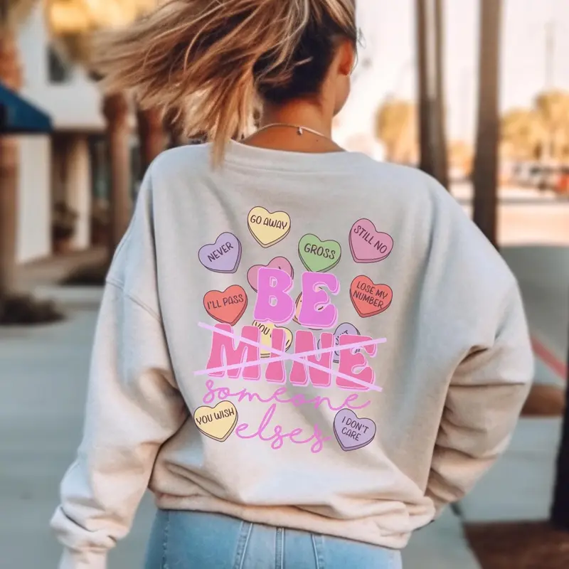 Anti Valentines Day Sweatshirt, eww valentine, be someone elses, dont care, Sarcastic Hearts, funny Break up crewneck, anti love crewneck