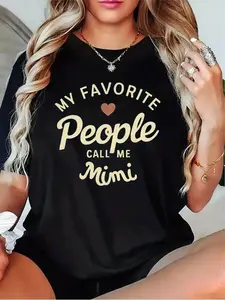 Women's "My Favorite People Call Me Mimi" Heart Symbol T-Shirt - Casual Short Sleeve Round Neck Tee with Mimi & Heart Print, Black/Grey/White/Dark Red, Machine Washable Everyday Basic Top
