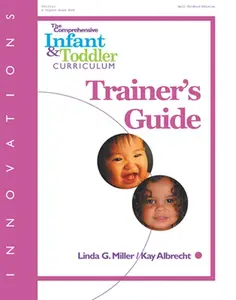 USED-Innovations: The Comprehensive Infant and Toddler Curriculum: Trainer's Guide by Albrecht, Kay (Paperback)