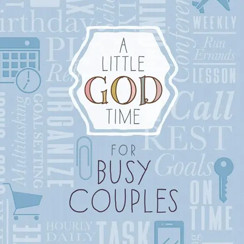 A Little God Time for Busy Couples: 365 Daily Devotions - By Various Authors Bible Study Book