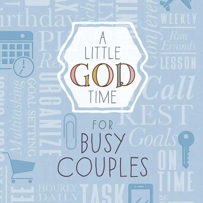 A Little God Time for Busy Couples: 365 Daily Devotions - By Various Authors Bible Study Book