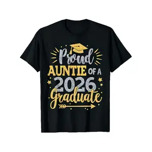 Auntie Senior 2026 Proud Auntie of a Class of 2026 Graduate T-ShirtComfortable Tee Graphic Print Shirt AllSeason Tee for Everyday Outdoor Activities