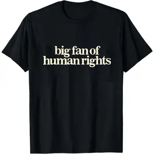 Women's Cotton Short-Sleeve Casual Round Neck Seamless Tee - Big Fan of Human Rights, No Human is Illegal, Radicalized by Decency Retro Graphic for Empathy, Smooth Fabric