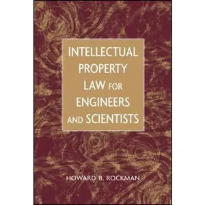 USED-Intellectual Property Law for Engineers and Scientists by Rockman, Howard B. (Hardcover)