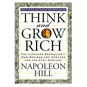 Think and Grow Rich: The Landmark  Now Revised and Updated for the 21st Century (Think and Grow Rich Series) Paperback