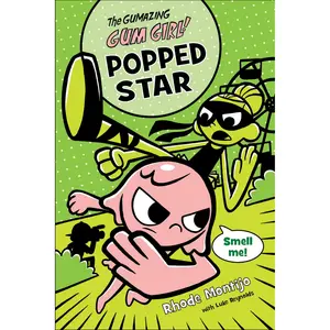 The Gumazing Gum Girl! Popped Star by Rhode Montijo, Luke Reynolds [Paperback Book]