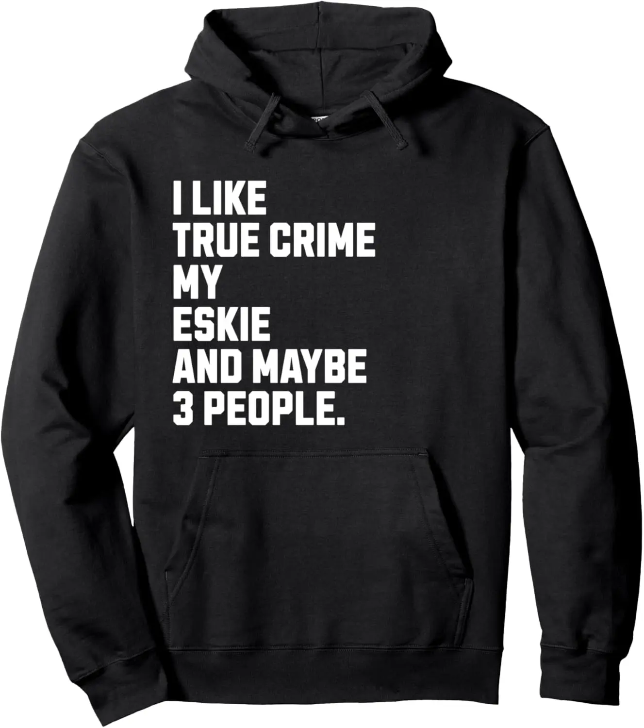 Eskie Dog Owner True Crime Lover Funny American Eskimo Pullover Hoodie