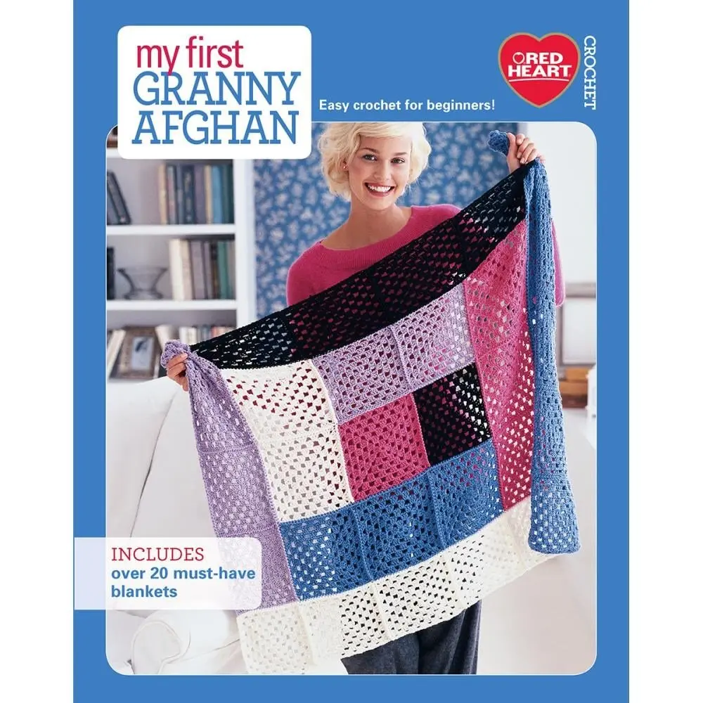 My First Granny Afghan Softcover Book - Easy Crochet for Beginners, Over 20 Must-Have Blanket Patterns for Crafts & DIY Lifestyle Hobbies