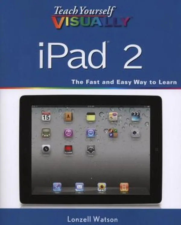 USED-Teach Yourself Visually iPad 2 by Lonzell Watson (Paperback)