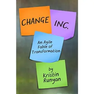 USED-Change Inc.: An Agile Fable of Transformation by Kristin Runyan (Hardcover)
