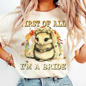 Animal Opossum Bride Meme Shirt, First Of All I'm A Bride Sarcastic Sayings Gift For Fan Unisex T-Shirt