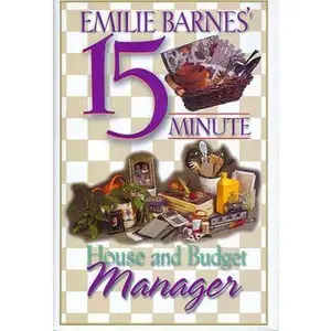 USED-Emilie Barnes' 15 Minute House and Budget Manager: Emilie's Creative Home Organizer/the 15 Minute Money Manager by Emilie Barnes (Hardcover)