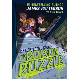 MK’s Detective Club: The Poison Puzzle by James Patterson, Keir Graff [Paperback Book]