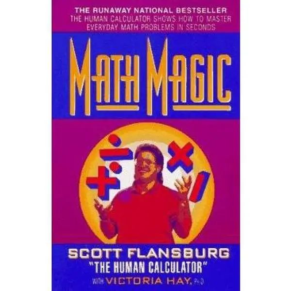 USED Book - Math Magic: The Human Calculator Shows How to Master Everyday Math Problems in Seconds by Scott Flansburg (Paperback) - english