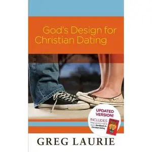 USED-God's Design for Christian Dating: Updated Version by Greg Laurie (Paperback)