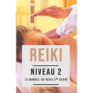 USED-Reiki niveau 2 : le Manuel du Reiki 2nd degré (French Edition) by Olivier Remole (Paperback)