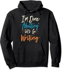 Done Adulting Let's Go Writing Vacation Writer Tour Pullover Hoodie - Matthewmatt Shop 80B095HFFKT8